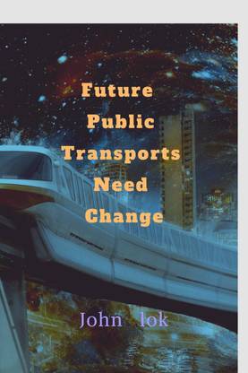 Future Public Transports Need Change