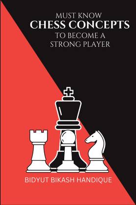 Must know CHESS CONCEPTS to become a strong player