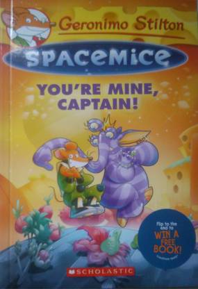 Geronimo Stilton Spacemice 2  - You're Mine, Captain!