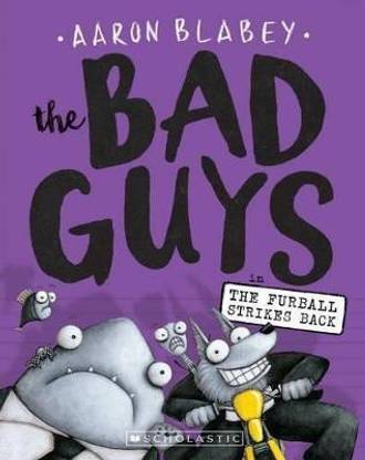 The Bad Guys in the Furball Strikes Back (the Bad Guys #3)