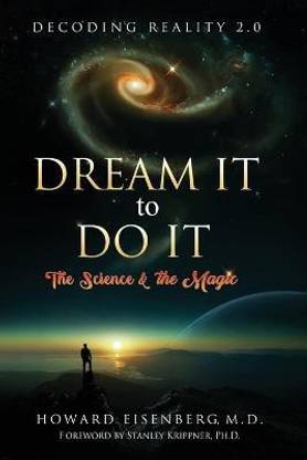 Dream it to Do it