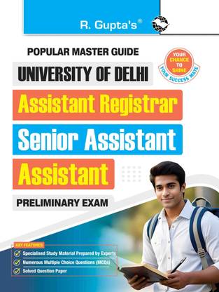 University of Delhi: Assistant Registrar/Senior Assistant/Assistant (Preliminary) Recruitment Exam Guide