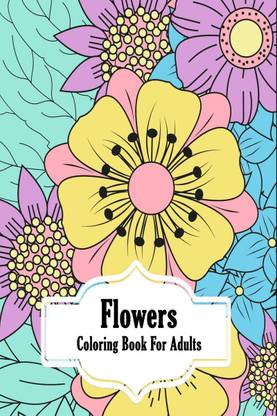 Flowers Coloring Book for Adults