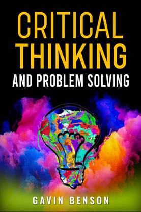 CRITICAL THINKING AND PROBLEM SOLVING