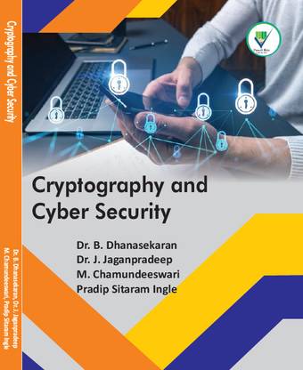 Cryptography and Cyber Security  - Secure Systems and Cryptographic Techniques with 213 Disc