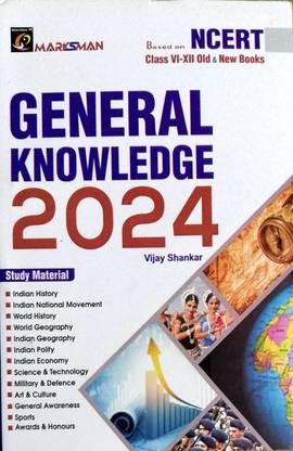 MARKSMAN GENERAL KNOWLEDGE 2024 NCERT CLASS VI-XII