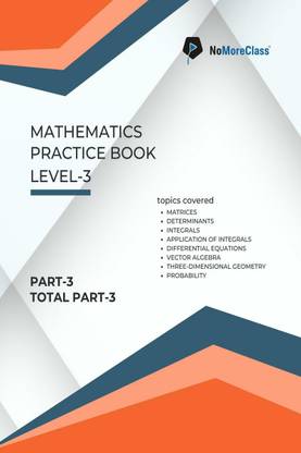 Mathematics Practice Book Level-3 Part 3 of 3  - NoMoreClass IIT Practice Book