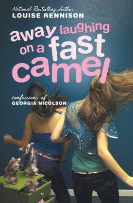 Away Laughing on a Fast Camel  - Even More Confessions of Georgia Nicolson