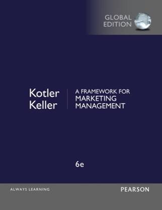 Framework for Marketing Management, A, Global Edition