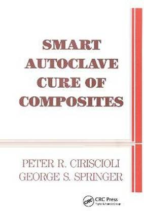 Smart Autoclave Cure of Composites