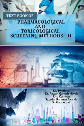 TEXT BOOK OF PHARMACOLOGICAL AND TOXICOLOGICAL SCREENING METHODS - II
