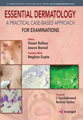 ESSENTIAL DERMATOLOGY A PRACTICAL CASE-BASED APPROACH FOR EXAMINATIONS