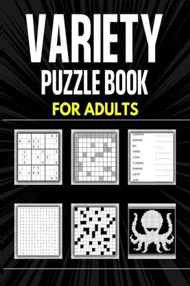 Variety Puzzle Book For Adults  - 180 Puzzle Games for Adults and Seniors | Crossword, Kakuro, Word Search, Nonogram, Sudoku and Word Scramble
