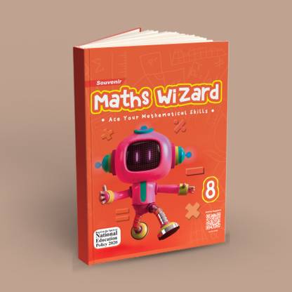 Souvenir Maths Wizard Class - 8 (Ace Your Mathematical Skills) Based On the Spirit Of NEP 2020