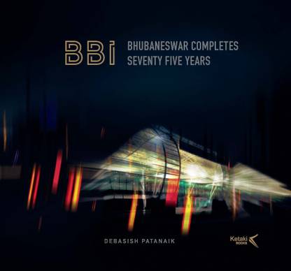 BBI: Bhubaneswar Completes Seventy Five Years