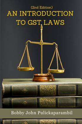 An Introduction to GST Laws - 2nd Edition
