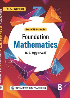 Foundation Mathematics for Class 8 (2024 Edition)