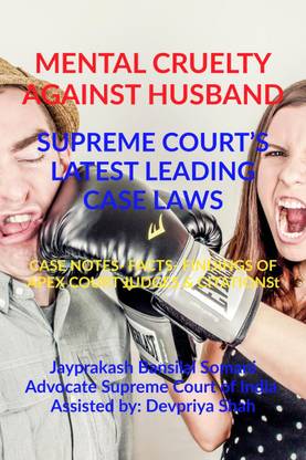 'MENTAL CRUELTY AGAINST HUSBAND' SUPREME COURT’S LATEST LEADING CASE LAWS