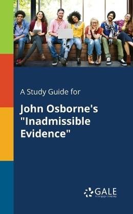 A Study Guide for John Osborne's "Inadmissible Evidence"
