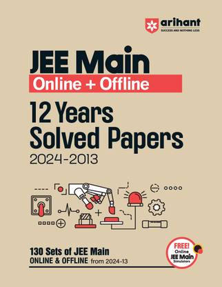 (Old Edition) Arihant JEE MAIN Online + Offline 12 Years Solved Papers 20242013