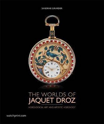The Worlds of Jaquet Droz