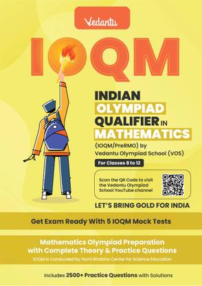 Vedantu Indian Olympiad Qualifier in Mathematics (IOQM /PreRMO) For Classes 8-12, Topic-wise Exercises with Previous Year Questions | Over 2500+ Problems with Solutions