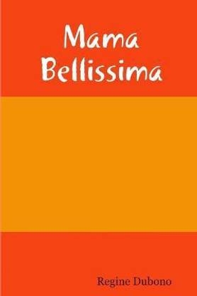 Mama Bellissima