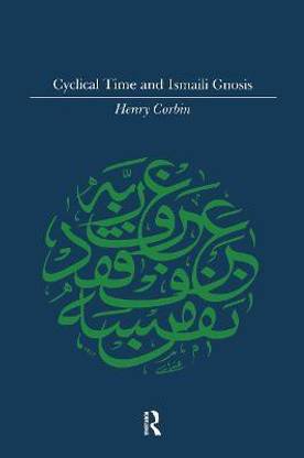 Cyclical Time & Ismaili Gnosis