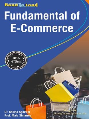 Fundamental of E-Commerce CCSU/MSU BBA 6th Semester Book with 2 Disc