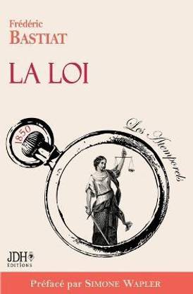 La Loi, preface par Simone Wapler