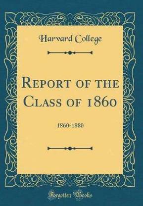 Report of the Class of 1860: 1860-1880 (Classic Reprint)