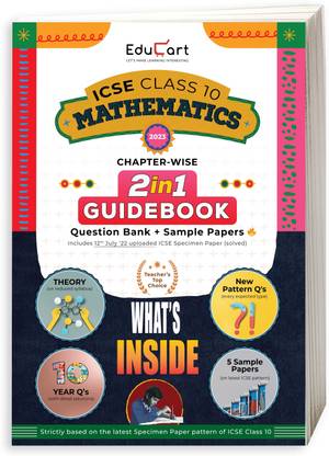 Educart ICSE Class 10 Maths Guidebook 2022-23 Question Bank + Sample Papers 2022 Exam (Including Previous 10 Years Questions)
