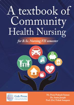 A TEXTBOOK OF COMMUNITY HEALTH NURSING For B.Sc. Nursing VII Semester
