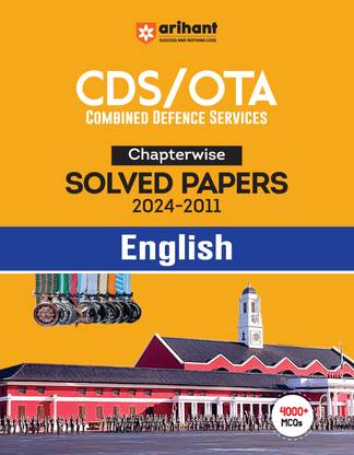 Arihant CDS /OTA Solved Papers Chapterwise (2024 - 2011) English With 4000+ MCQs For Exam 2025