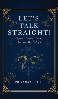 Let's Talk Straight!  - Queer Stories From Indian Mythology