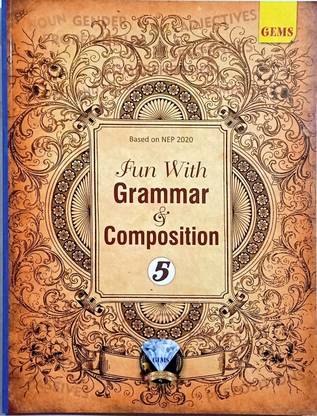 FUN WITH GRAMMAR & COMPOSITION CLASS -5