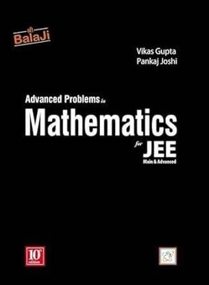 Advanced Problems in Mathematics for JEE (Main & Advanced) - 10/Edition, 2024