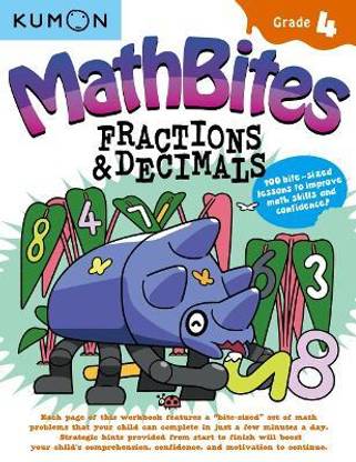 Kumon Math Bites: Grade 4 Fractions & Decimals-100 Bite-Sized Lessons to Improve Math Skills and Confidence!