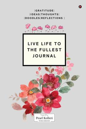 Live Life to the Fullest Journal