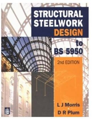 Structural Steelwork Design to BS 5950