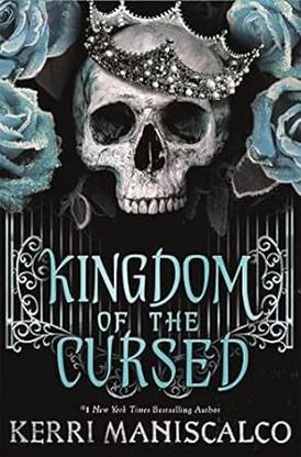 KINGDOM OF THE CURSED: The Sunday Times and New York Times bestselling sequel to the darkly romantic fantasy (Kingdom of the Wicked)
