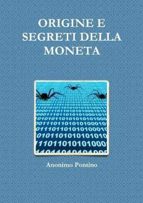 Origine E Segreti Della Moneta