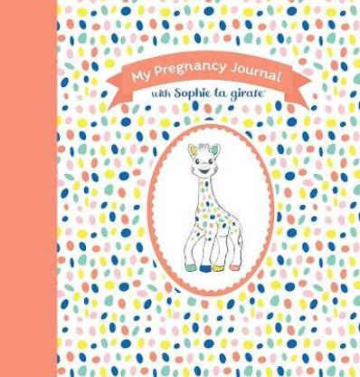 My Pregnancy Journal with Sophie la girafe (R), Second Edition