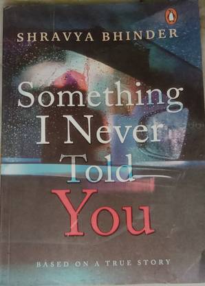 Best Book Based on A True Story, Something I Never told You.