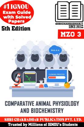 IGNOU MZO 3 Solved Guess Papers from IGNOU Study Material/Help Book/Guidebook titled Comparative Animal Physiology and Biochemistry for Exam Preparations (Latest Syllabus) IGNOU MSCZOO IGNOU Master of Science Zoology mzo3