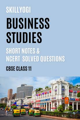 CBSE Business Studies Class 11 Short Notes & Solved NCERT Questions