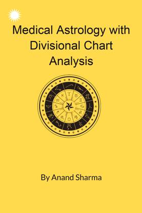 Medical Astrology with Divisional Chart Analysis