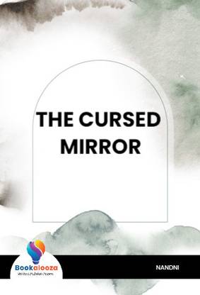 The Cursed Mirror- Bookalooza