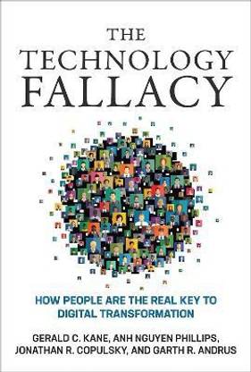The Technology Fallacy