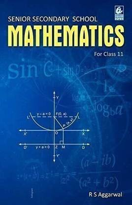 Secondary School Mathematics for Class 11 - R.S. Aggarwal - CBSE - Examination 2024-25  - RS AGRAWAL CLASS 11 with 1 Disc